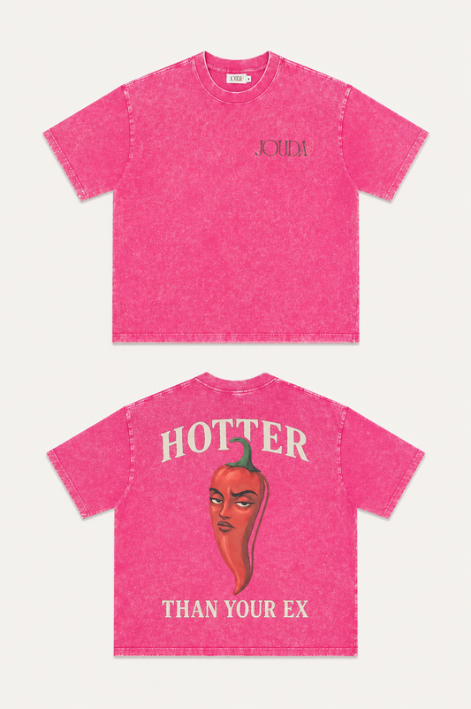 T-shirt Hotter than your ex