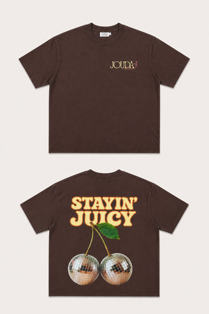T-shirt Stayin' Juicy
